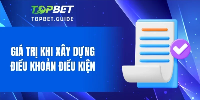 Giá trị khi xây dựng điều khoản điều kiện